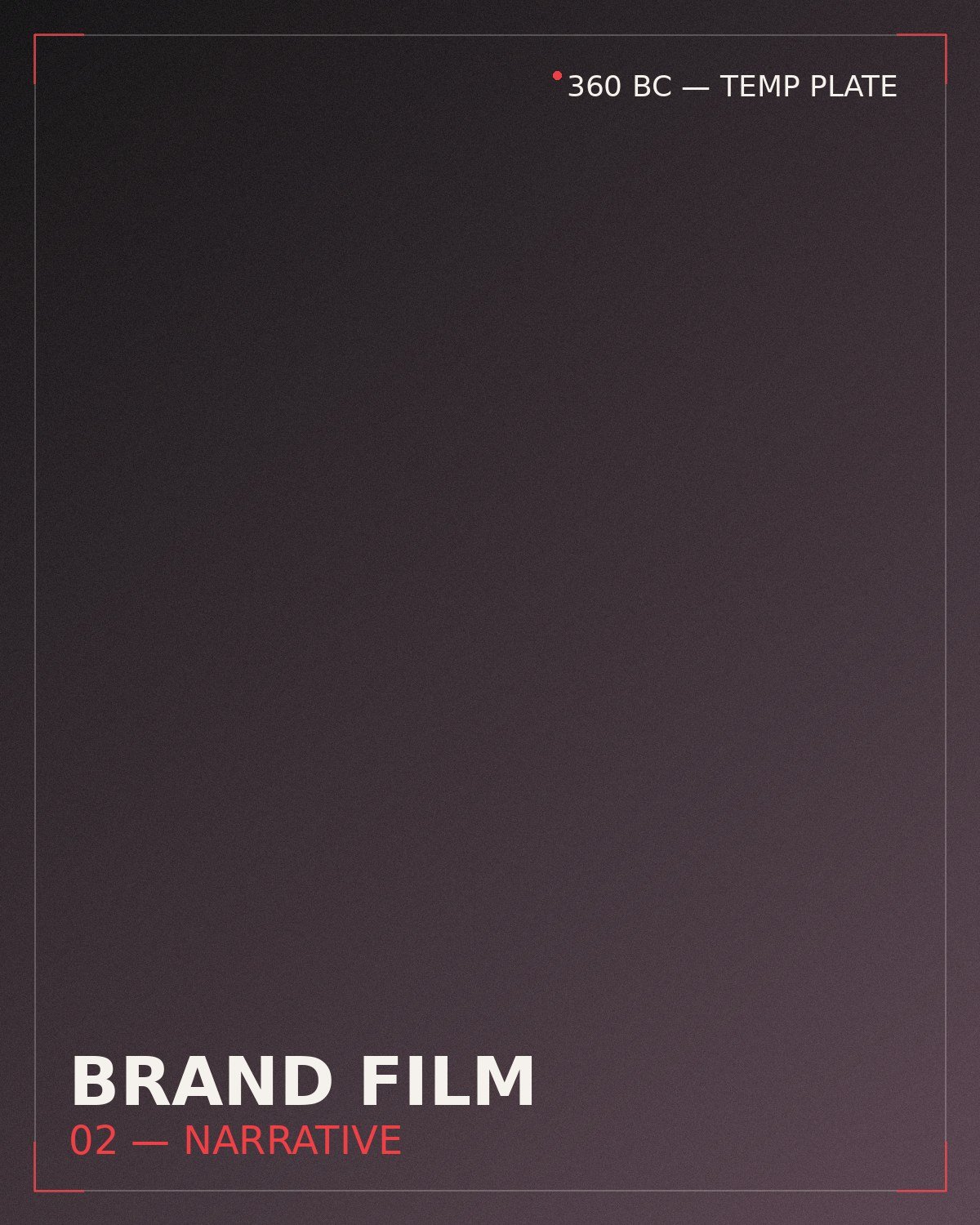 Brand film production still — placeholder, to be replaced with 360 BC footage