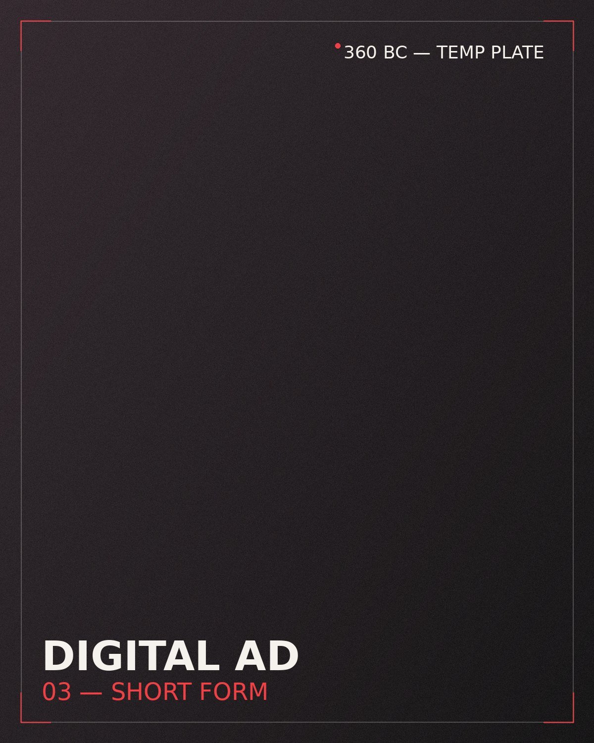 Digital ad production still — placeholder, to be replaced with 360 BC footage